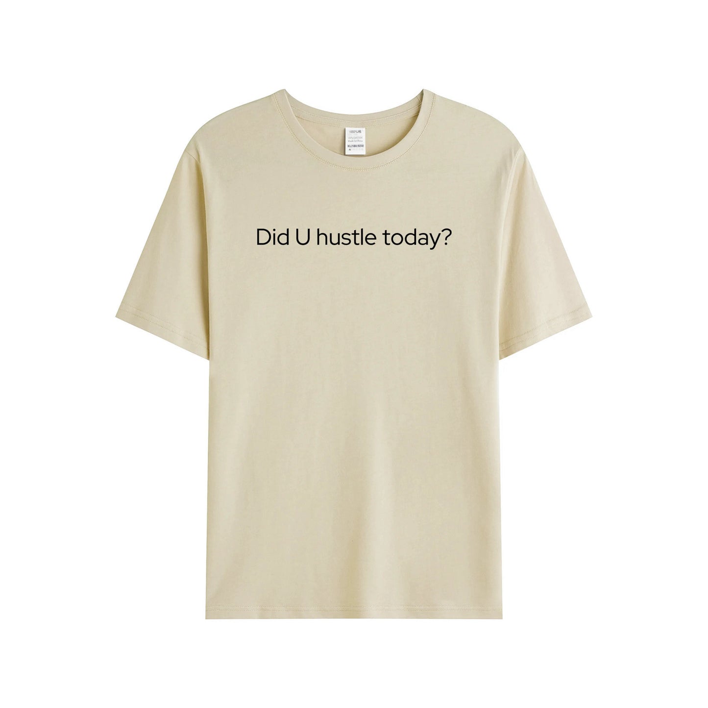 Short Sleeve "Did U Hustle Today?" T-Shirt